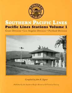 Southern Pacific Lines Stations Volume I