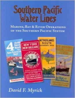 Southern Pacific Water Lines, Bay & River Operations of the Southern Pacific System